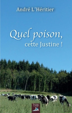 Bertrand.pt - Quel Poison, Cette Justine !