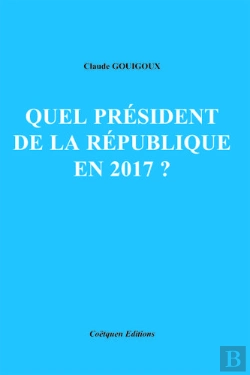 Bertrand.pt - Quel Président De La République En 2017 ?