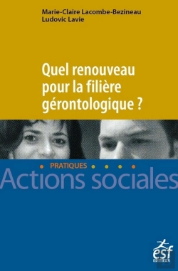 Bertrand.pt - Quel Renouveau Pour La Filière Gérontologique ?