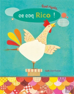 Bertrand.pt - Quel Rigolo, Ce Coq Rico !