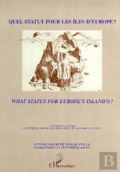 Quel Statut Pour Les Iles D'Europe ; What Status For Europe'S Island'S