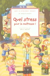 Quel Stress Pour La Maitresse