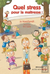 Quel Stress Pour La Maîtresse !