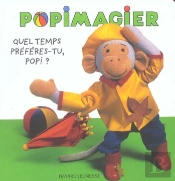 Quel Temps Preferes-Tu, Popi ?