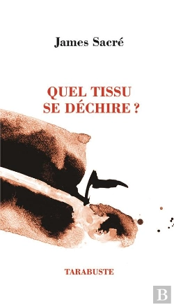 Bertrand.pt - Quel Tissu Se Dechire ? - James Sacre