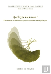 Quel Type Êtes-Vous ? Types Des Remèdes Homéopathiques