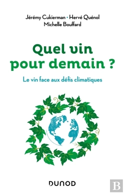 Bertrand.pt - Quel Vin Pour Demain ? Le Vin Face Au Défi Climatique