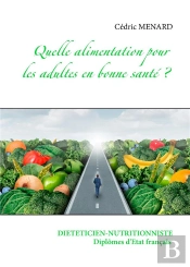Quelle Alimentation Pour L Adulte En Bonne Sante