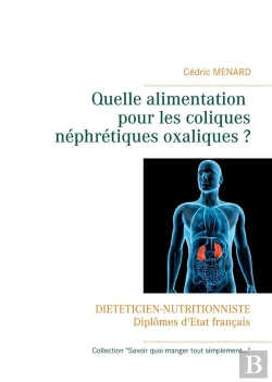 Bertrand.pt - Quelle Alimentation Pour Les Coliques Nephretiques Oxaliques