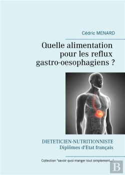 Bertrand.pt - Quelle Alimentation Pour Les Reflux Gastro Oesophagiens
