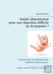 Quelle Alimentation Pour Une Digestion Difficile Ou Dyspepsies