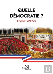 Quelle Démocratie ?