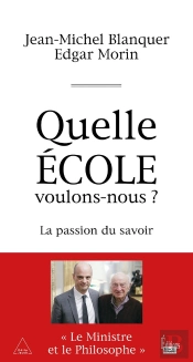 Quelle École Voulons-Nous ? La Passion Du Savoir