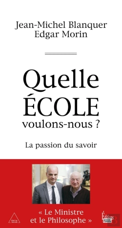 Bertrand.pt - Quelle École Voulons-Nous ? La Passion Du Savoir