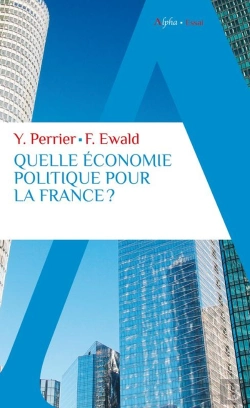 Bertrand.pt - Quelle Économie Politique Pour La France ?