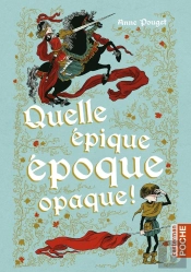 Quelle Épique Époque Opaque