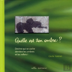 Bertrand.pt - Quelle Est Ton Ombre ? ; Devine Qui Se Cache Derrière Les Ombres Et Les Reflets !