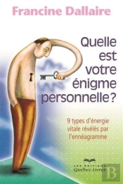 Quelle Est Votre Enigme Personnelle ? 9 Types D'Energie Vitale Re