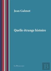 Quelle Etrange Histoire