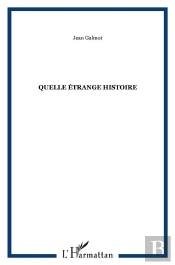 Quelle Etrange Histoire