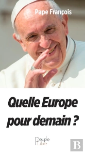 Quelle Europe Pour Demain ?