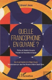 Quelle Francophonie En Guyane ?