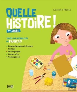 Bertrand.pt - Quelle Histoire ! 1ere Année. Toutes Les Notions Cles En Francais