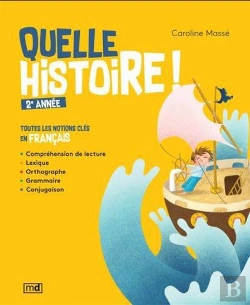 Bertrand.pt - Quelle Histoire ! 2e Année : Toutes Les Notions Clés En Français