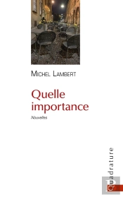 Quelle Importance