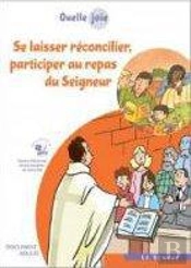 Quelle Joie De Se Laisser Reconcilier - Animateur