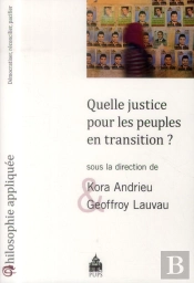 Quelle Justice Pour Les Peuples En Transition?