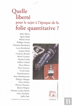 Bertrand.pt - Quelle Liberté Pour Le Sujet À L'Époque De La Folie Quantitative ?