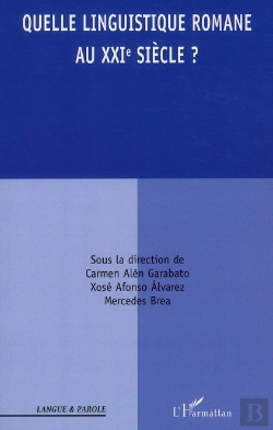 Bertrand.pt - Quelle Linguistique Romane Au Xxi Siècle ?