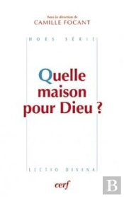 Quelle Maison Pour Dieu ?
