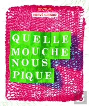 Quelle Mouche Nous Pique ?