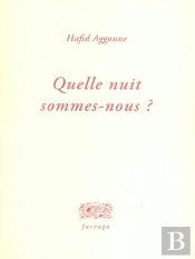 Quelle Nuit Sommes-Nous ?
