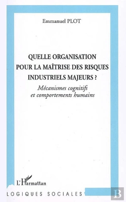 Bertrand.pt - Quelle Organisation Pour La Maitrise Des Risques Industriels