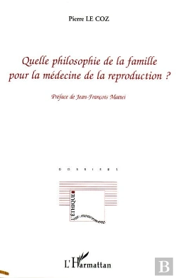 Bertrand.pt - Quelle Philosophie De La Famille Pour La Médecine De La Reproduction ?