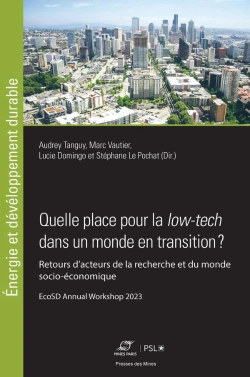 Bertrand.pt - Quelle Place Pour La Low-Tech Dans Un Monde En Transition ? - Retours D'Acteurs De La Recherche Et D