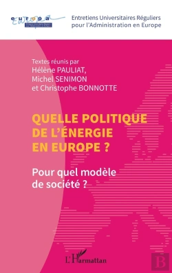 Bertrand.pt - Quelle Politique De L'Énergie En Europe ? Pour Quel Modèle De Société ?
