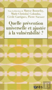 Quelle Prevention Universelle Et Ajustee A La Vulnerabilite ?