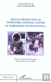 Quelle Protection Du Territoire National Contre Le Terrorisme International ?