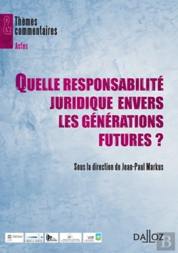 Bertrand.pt - Quelle Responsabilité Juridique Envers Les Générations Futures ?