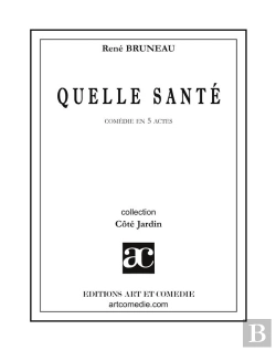 Bertrand.pt - Quelle Santé !... Comédie En 5 Actes