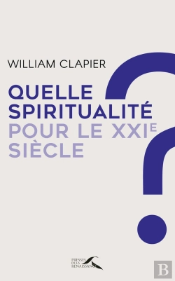 Bertrand.pt - Quelle Spiritualité Pour Le Xxie Siècle ?