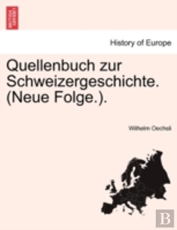 Bertrand.pt - Quellenbuch Zur Schweizergeschichte.  Ne