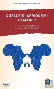 Quelle(S) Afrique(S) Demain ?