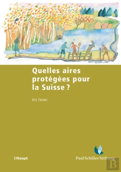 Bertrand.pt - Quelles Aires Protégées Pour La Suisse ?