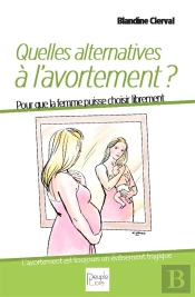 Quelles Alternatives A L'Avortement ?