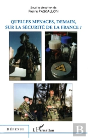 Quelles Menaces, Demain, Sur La Sécurité De La France ?